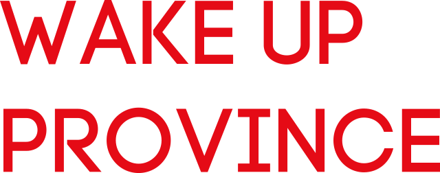 Wake up province